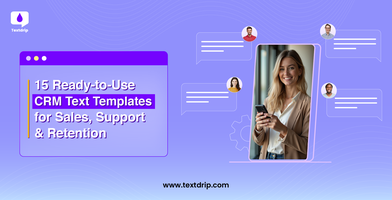 15 Ready-to-Use CRM Text Templates for Sales, Support & Retention