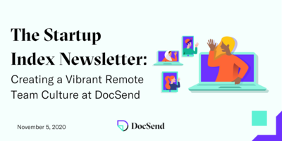 How the People Ops Team at DocSend Created a Vibrant Remote Team Culture