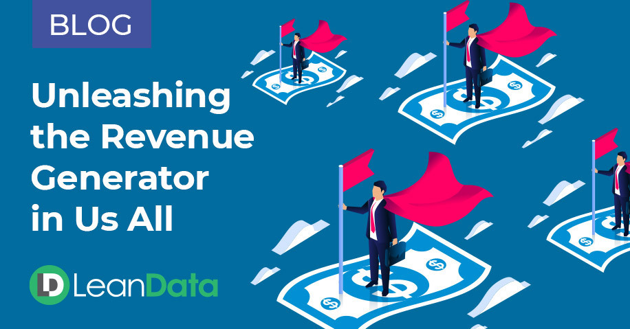 Unleashing the Revenue Generator in Us All | LeanData
