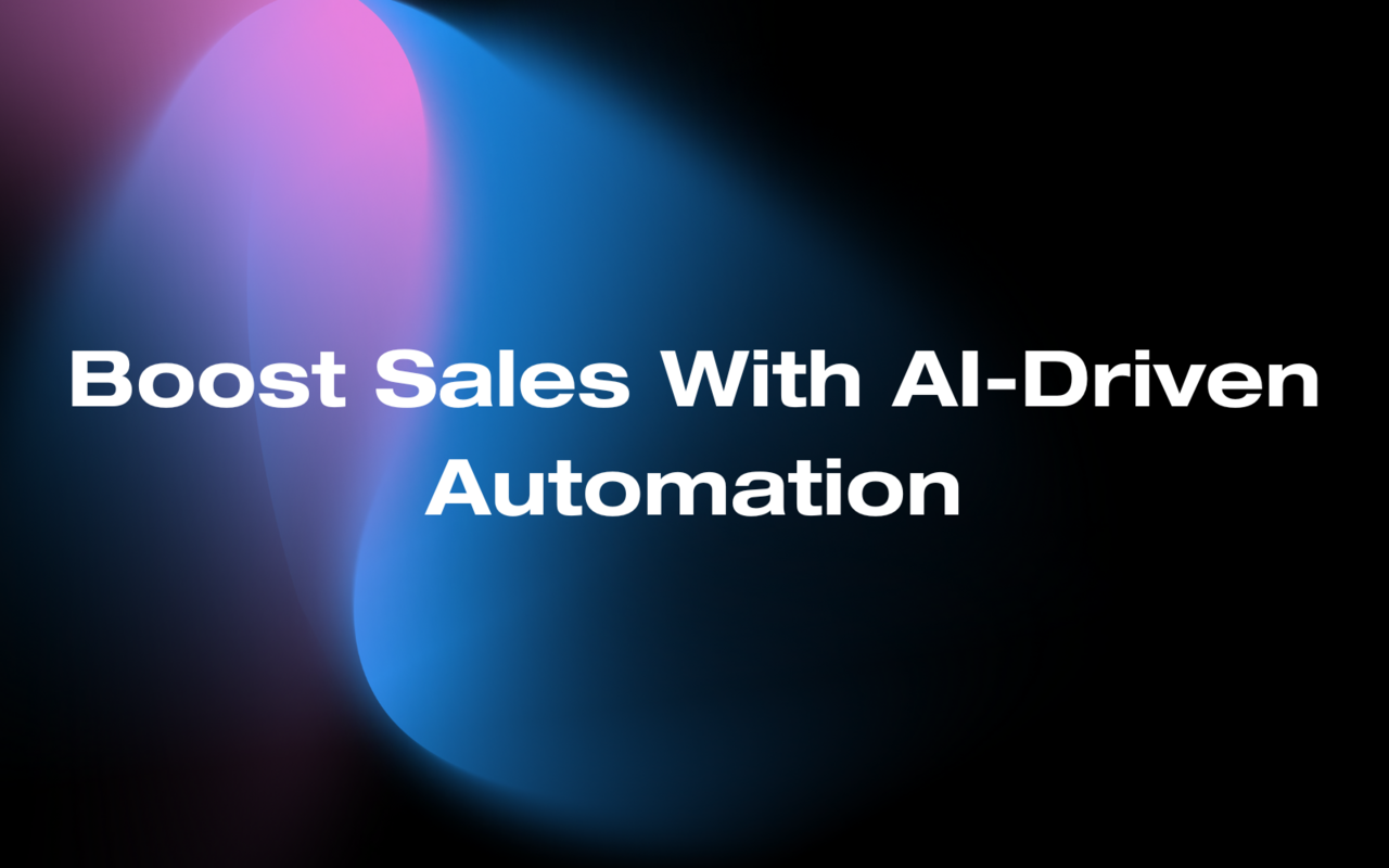 Boost Sales With AI-Driven Automation