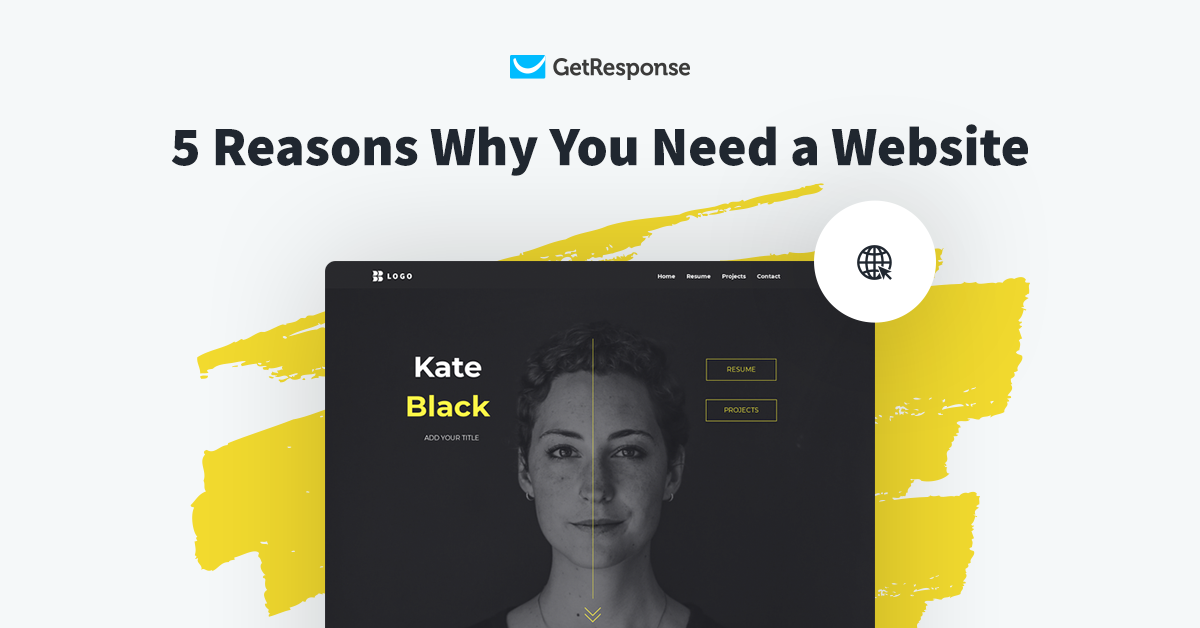 5 Reasons Why You Need a Website - Infographic by GetResponse