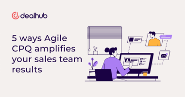 5 ways CPQ amplifies sales team results