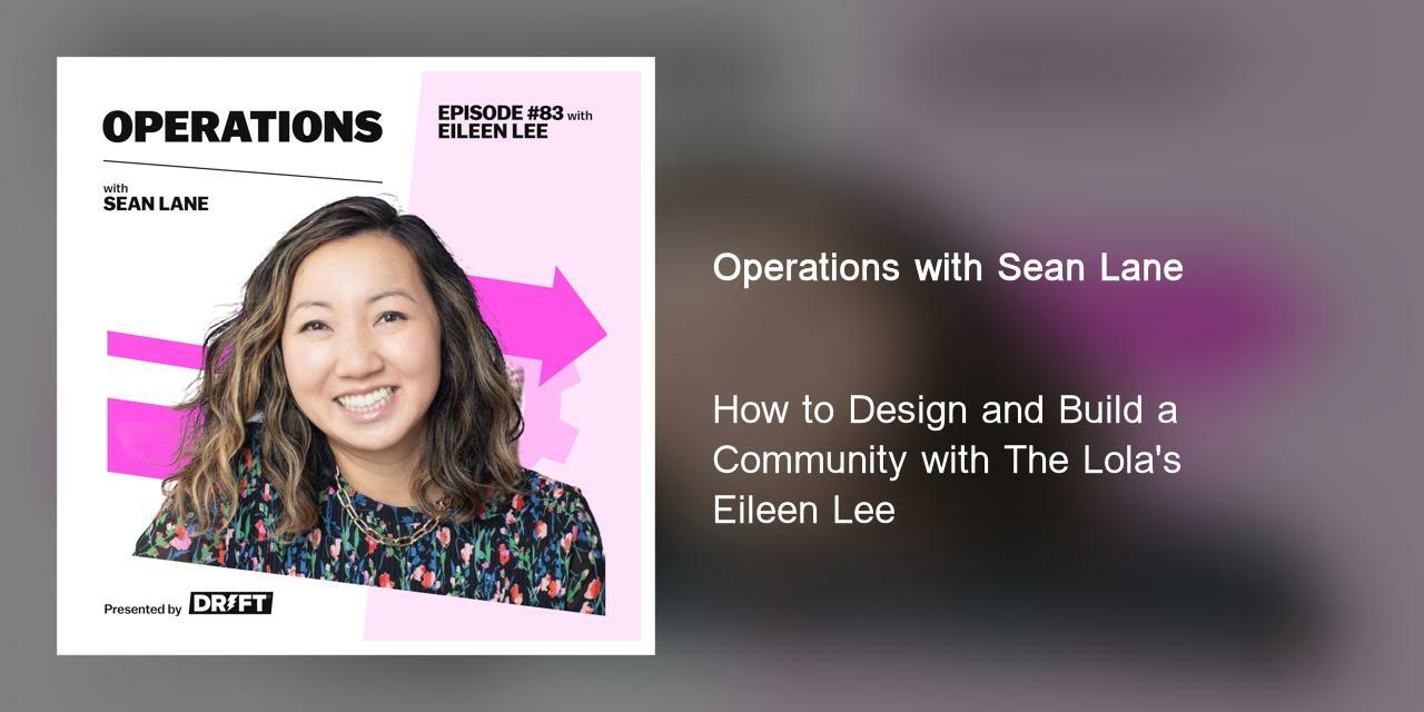 How to Design and Build a Community with The Lola's Eileen Lee