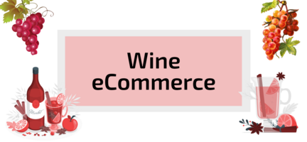 The rise of wine eCommerce: post-pandemic habits and Gen Z preferences
