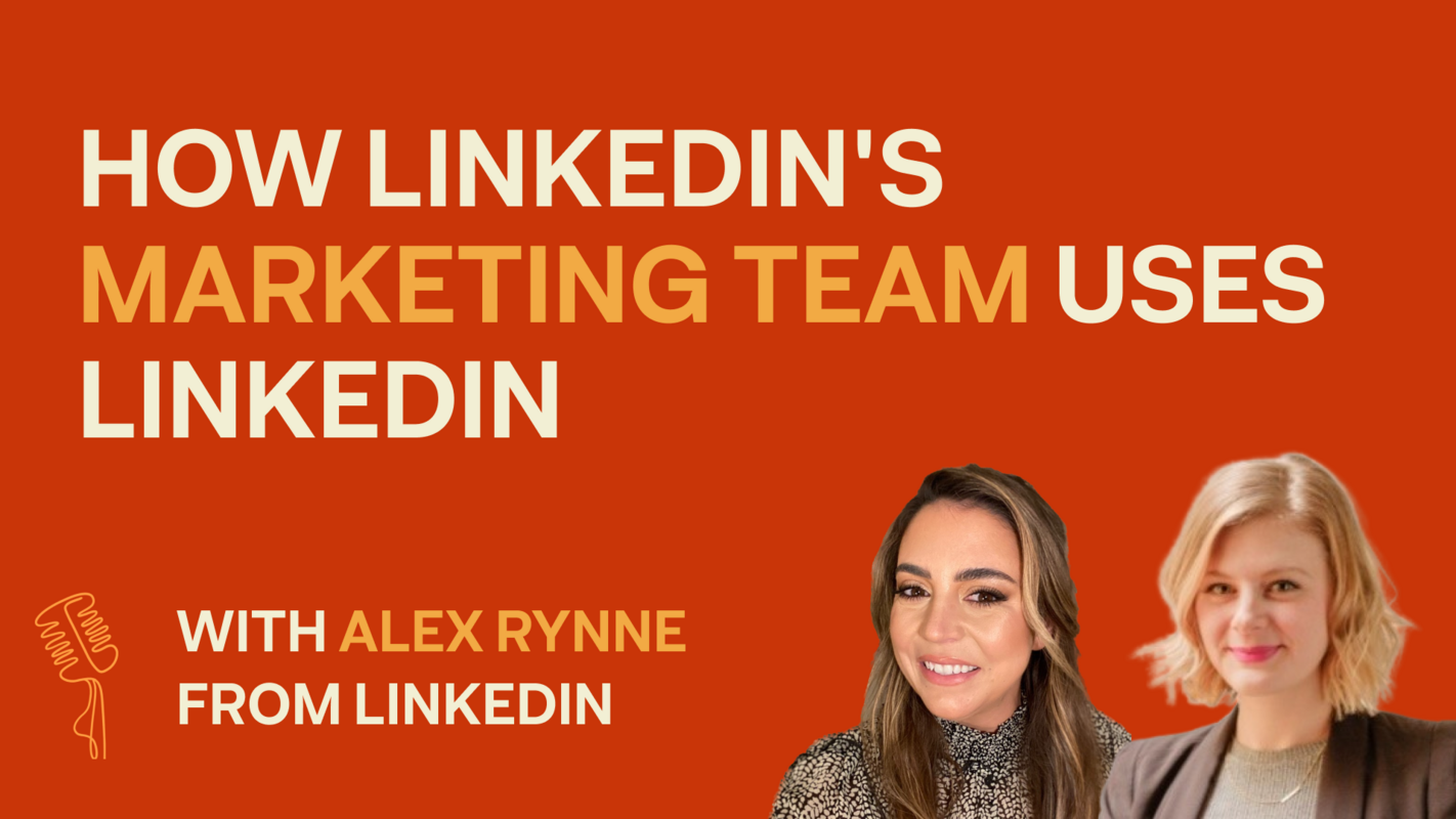 Demand Gen Chat: How LinkedIn's Marketing Team Uses LinkedIn