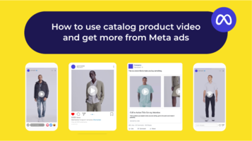 How to use catalog product video and get more from Meta ads