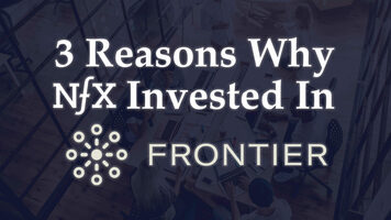 3 Reasons Why NFX Invested In Frontier