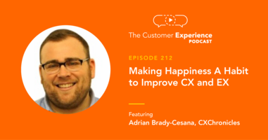 Making Happiness a Habit to Improve CX and EX