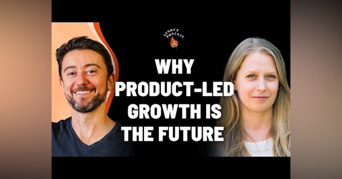 Why product-led growth is the future | Elena Verna (Amplitude, Miro, Surveymonkey)