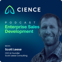 The Power of Networking in Sales: A Conversation with Scott Leese