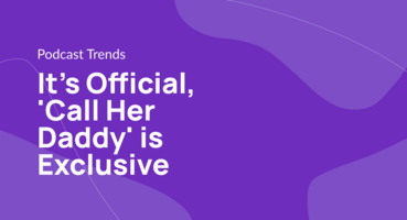 It's Official, 'Call Her Daddy' is Exclusive