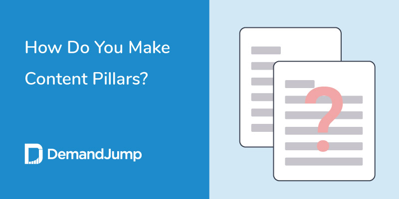 How Do You Make Content Pillars?