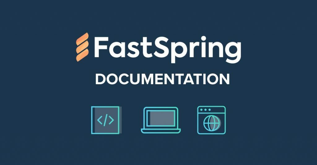 FastSpring API | FastSpring Docs