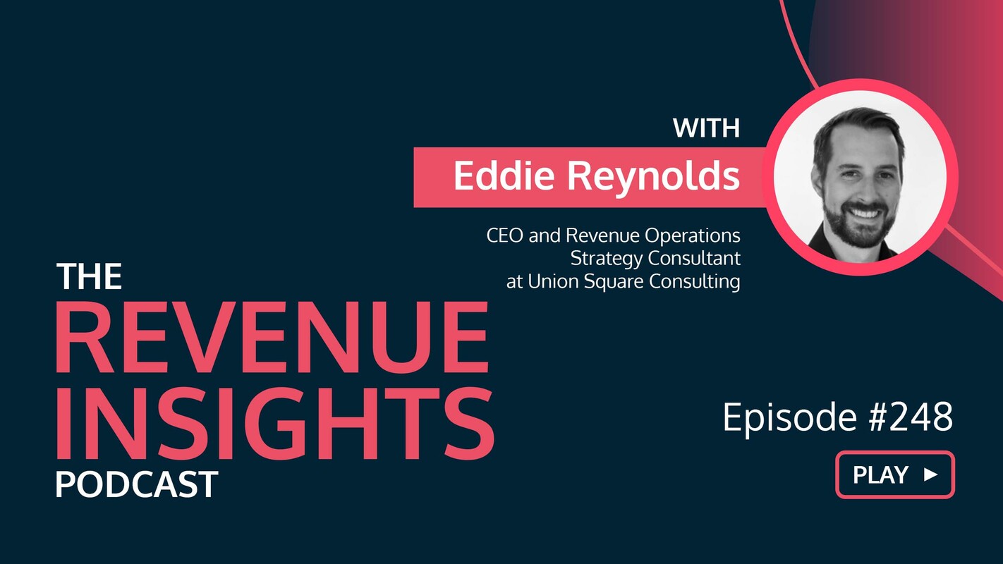 How to Improve Revenue Efficiency During a Bear Market with Eddie Reynolds, CEO of Union Square Consulting