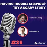 Podcast Episode #35 – Having Trouble Sleeping? Try a Scary Story | Interscare Sleep