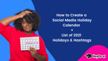 The Social Media Holidays & Hashtags Guide 2021 (+ FREE List of 263 Official Holiday Hashtags)