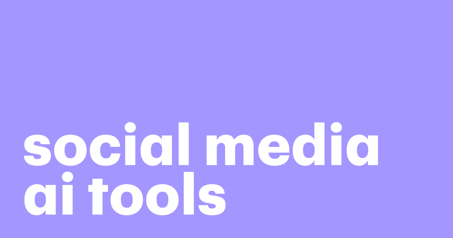 Social media AI tools must haves