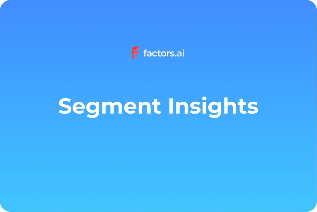Introducing Segment Insights by Factors