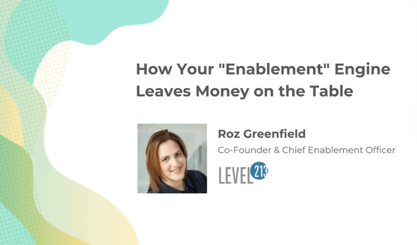 Webinar Recap: How Your "Enablement" Engine Leaves Money on the Table