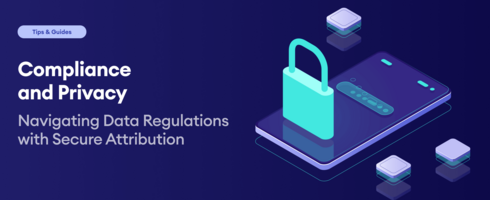 Compliance and Privacy: Navigating Data Regulations with Secure Attribution