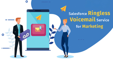 Salesforce Ringless Voicemail Service for Marketing