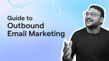 Outbound Email Marketing: Definition, Strategy, and Real-Life Examples