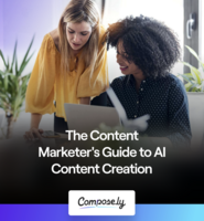 The Content  Marketer's Guide to AI  Content Creation