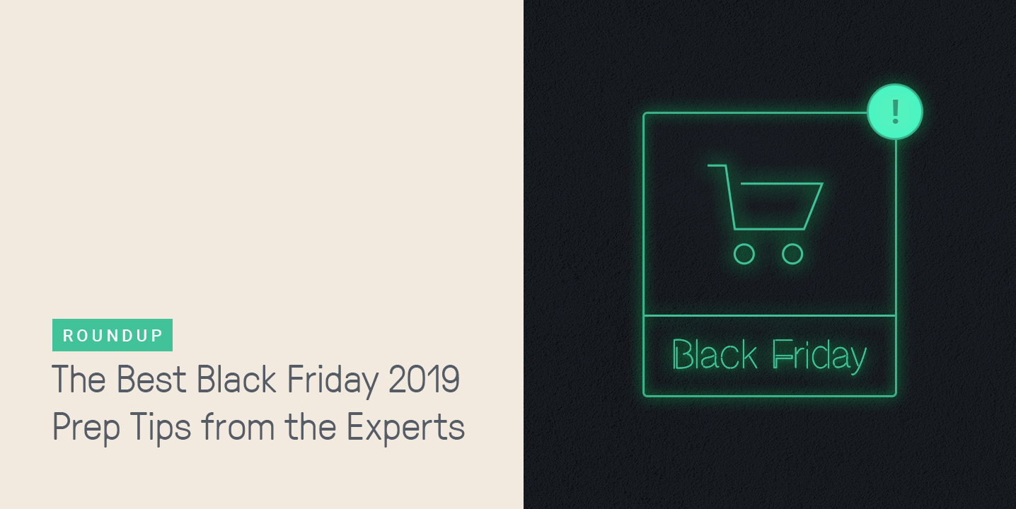 The Best 2019 Black Friday Prep Tips from the Experts