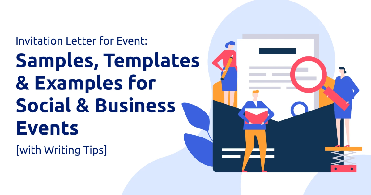Invitation Letter for Event: Samples, Templates & Examples for Social & Business Events [with Writing Tips]