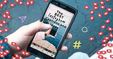 67 Best Captions For Instagram Posts To Get Those Likes and Followers