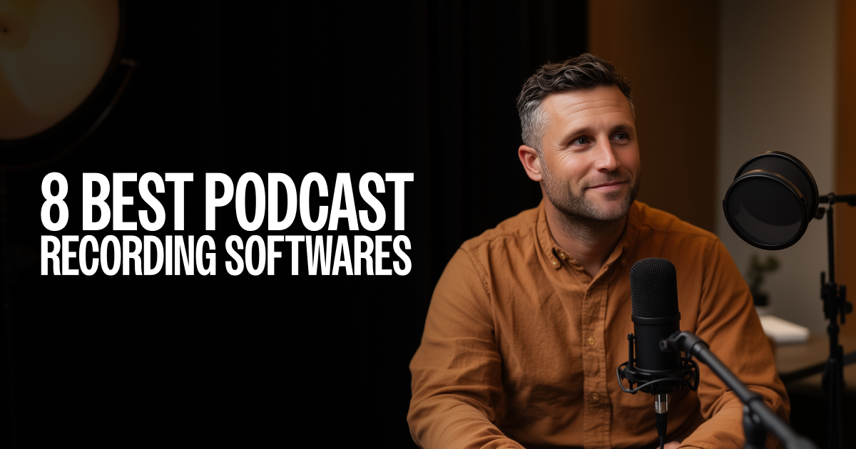 8 Best Podcast Recording Software for B2B Marketers
