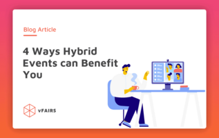 4 Ways Hybrid Events can Benefit You