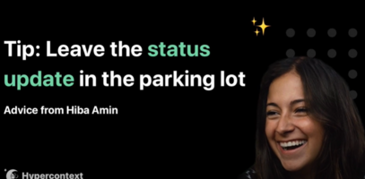 Why you should leave status updates in the parking lot during 1:1s