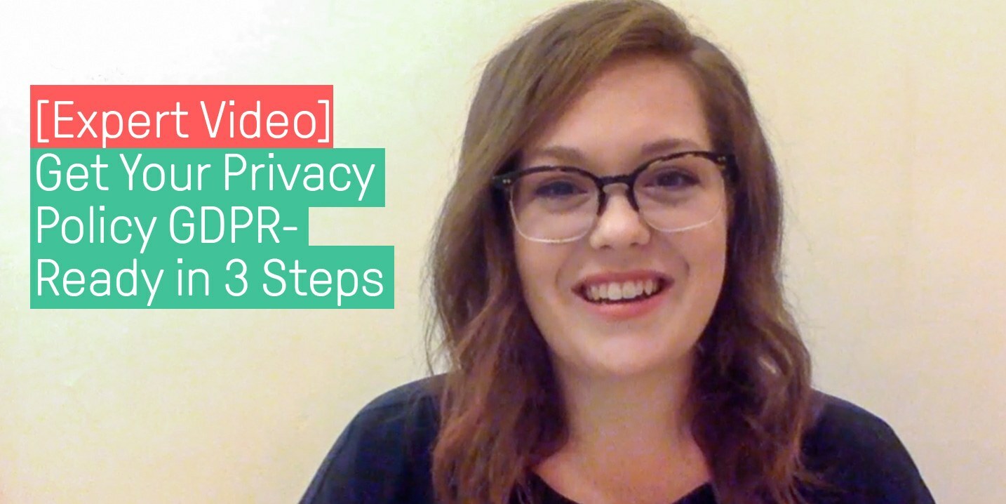 [GDPR Video] Get Your Privacy Policy GDPR-Ready with 3 Steps