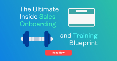 The Ultimate Inside Sales Onboarding and Training Blueprint