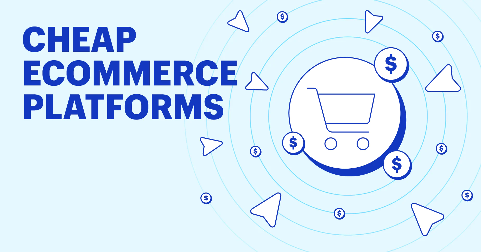 The 10 Best Cheap Ecommerce Platforms for Small Businesses