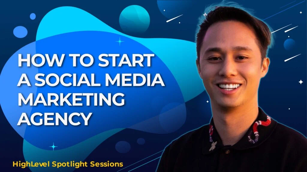 How To Start A Social Media Marketing Agency With Jordan Le