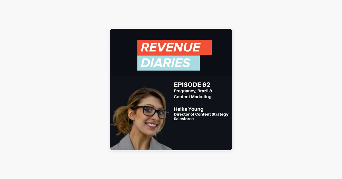 ‎Revenue Diaries: Heike Young : Pregnancy, Brazil & Content Marketing on Apple Podcasts