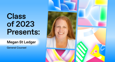 Class of 2023 Presents: Megan St Ledger, General Counsel