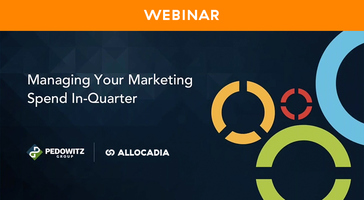 Managing Your Marketing Spend In-Quarter - Allocadia Enterprise Run Marketing Platform