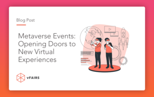 Metaverse Events: Opening Doors to New Virtual Experiences