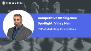 Competitive Intelligence Spotlight Series: Vinay Nair