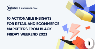 10 actionable insights for retail and eCommerce marketers from Black Friday weekend 2023