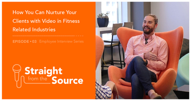 How You Can Nurture Your Clients with Video in Fitness Related Industries