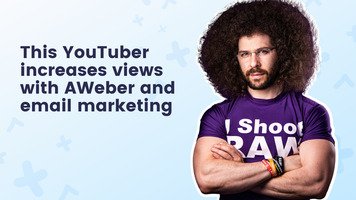 YouTuber uses email marketing to increase his video views using AWeber