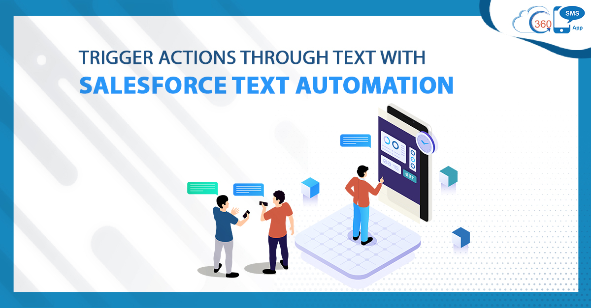 Trigger Actions through Text with Salesforce Text Automation