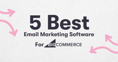 The Best Email Marketing Software For BigCommerce
