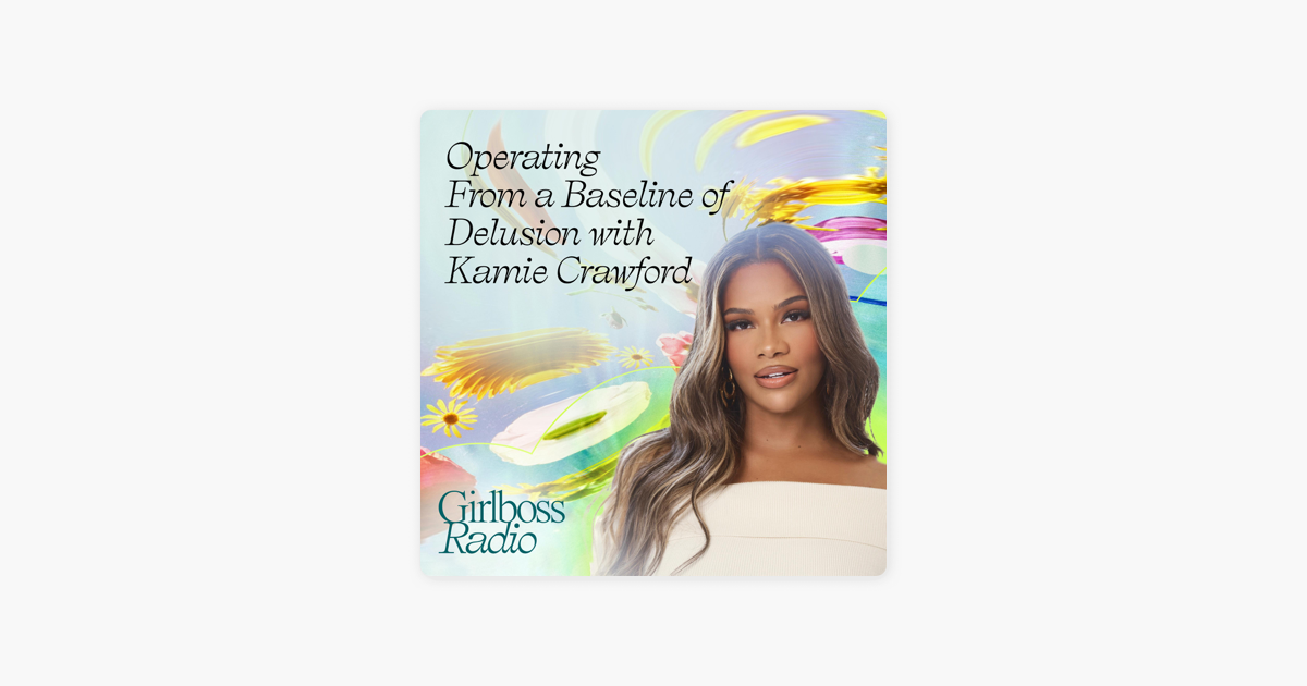 Operating From a Baseline of Delusion with Kamie Crawford 