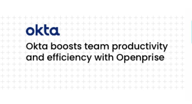 Okta boosts team productivity and efficiency with Openprise