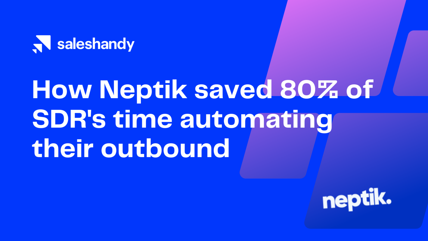 How Neptik saved 80% of SDR's time automating their outbound
